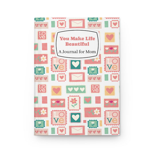 مذكرة ملهمة للأمهات - "أنتِ تجعلين الحياة جميلة"