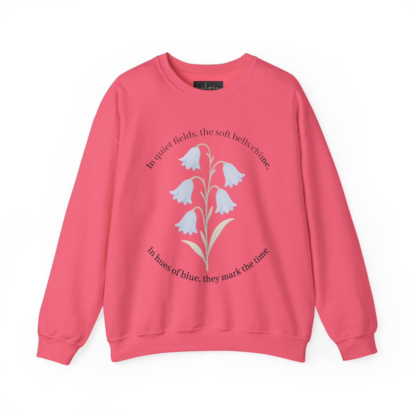 Bluebell Floral Quote Crewneck Sweatshirt - Cozy & Inspirational