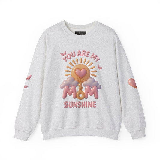 You Are My Mom Sunshine Crewneck Sweatshirt