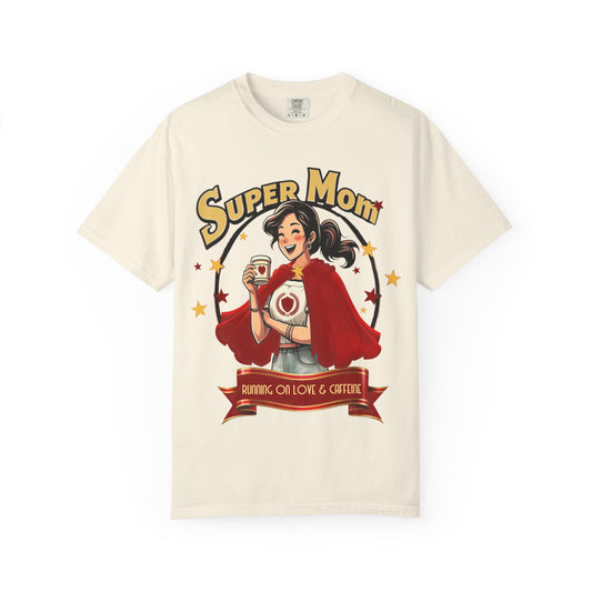 Super Mom T-Shirt - Running on Love & Caffeine