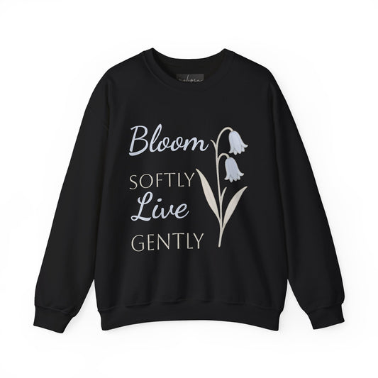 Bluebell flowers- Bloom Softly Live Gently Crewneck Sweatshirt - Relaxed Fit