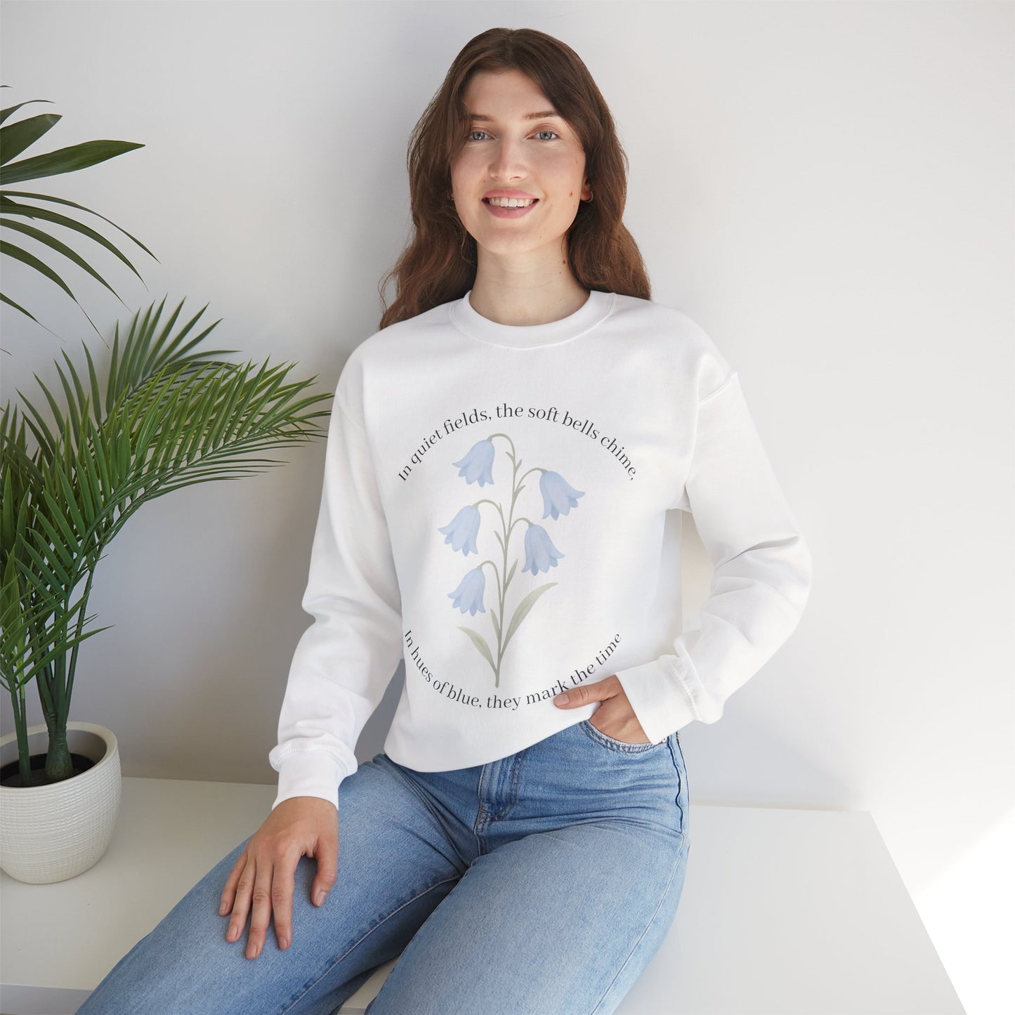 Bluebell Floral Quote Crewneck Sweatshirt - Cozy & Inspirational
