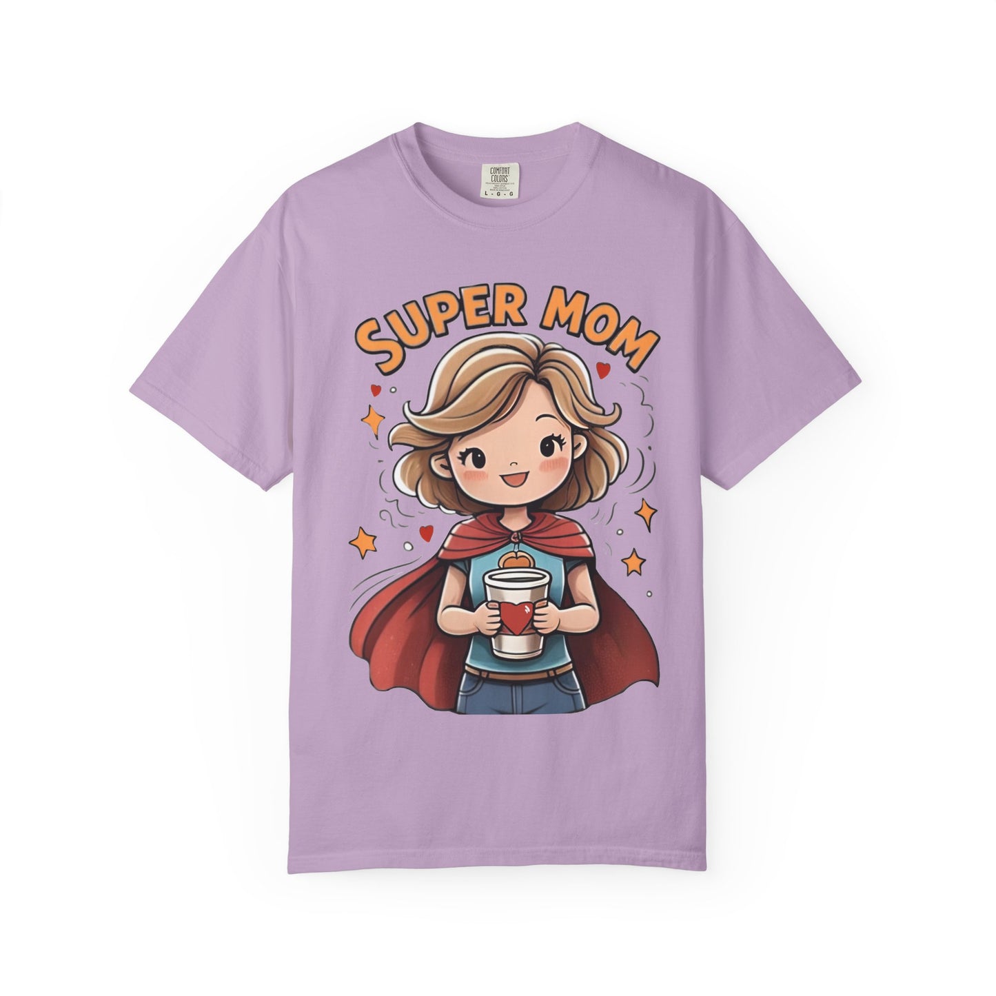 Super Mom Garment T-Shirt - Perfect Gift for Mother's Day