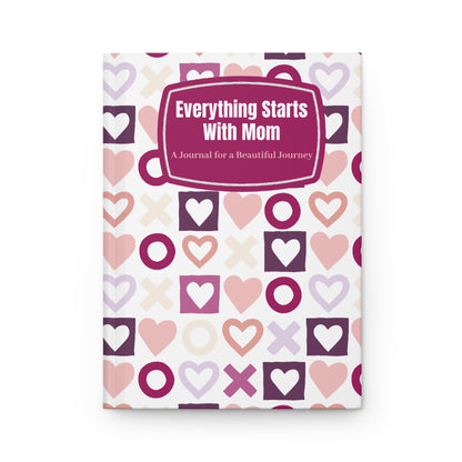 Heartfelt Mom Journal - Beautiful Journey Hardcover Journal