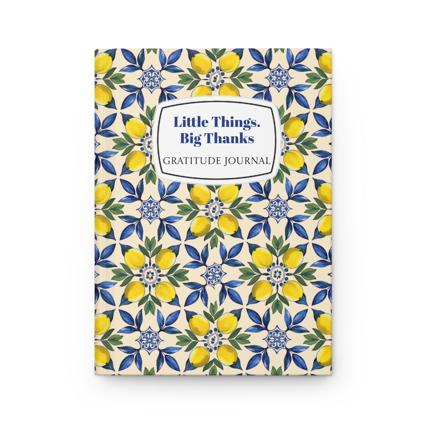 Gratitude Journal - Little Things, Big Thanks - Floral Hardcover Journal