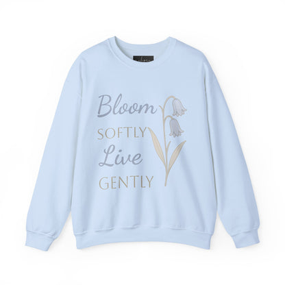 Bluebell flowers- Bloom Softly Live Gently Crewneck Sweatshirt - Relaxed Fit