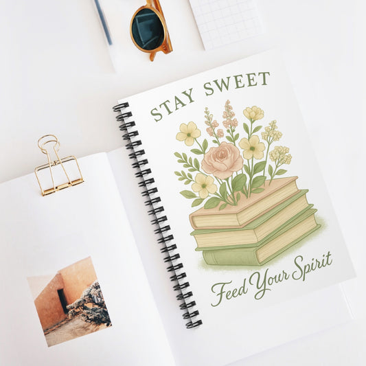 Floral Spiral Notebook - Stay Sweet, Feed Your Spirit, Inspirational Journal, Gift for Students, Writing Diary, Office Supplies