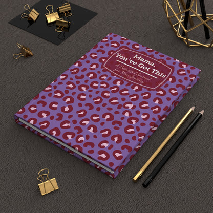 Leopard Print Journal for Moms - "Mama, You've Got This" - Beautiful Hardcover Journal