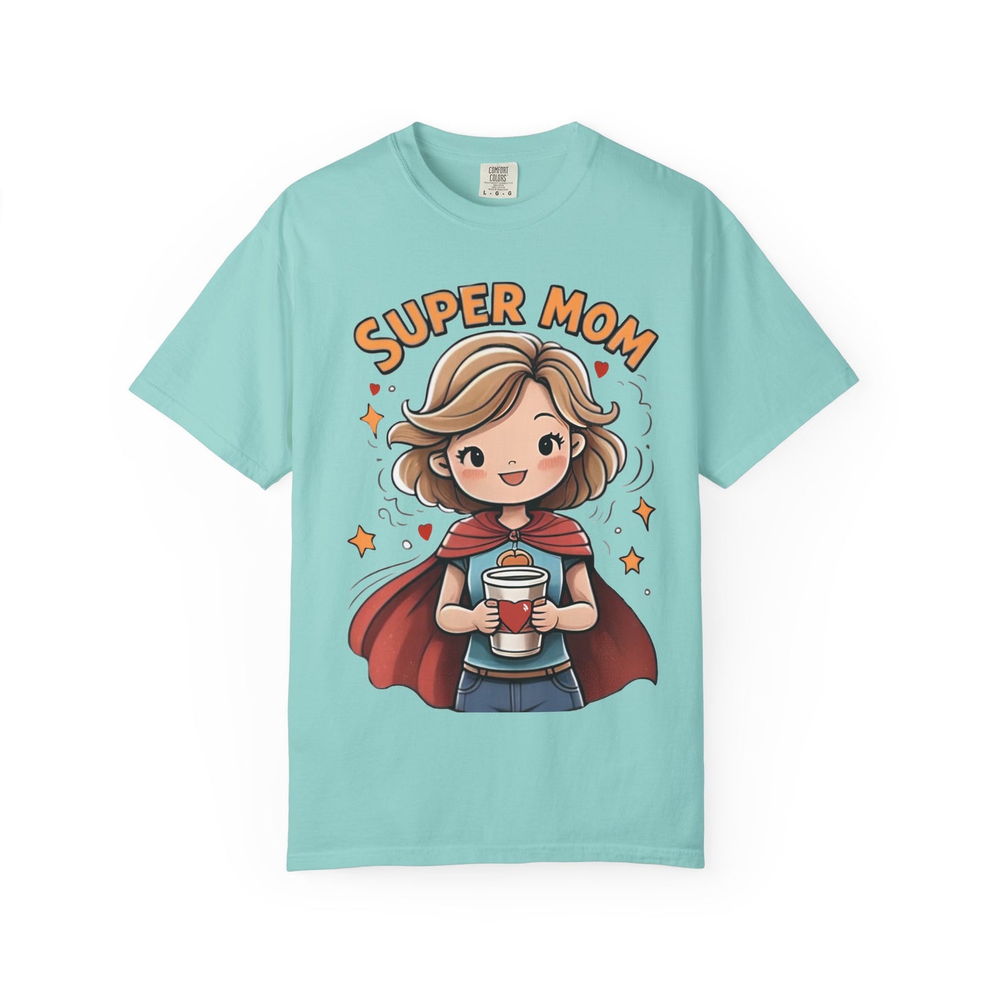 Super Mom Garment T-Shirt - Perfect Gift for Mother's Day