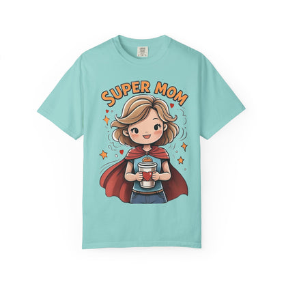 Super Mom Garment T-Shirt - Perfect Gift for Mother's Day