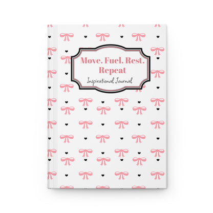 Inspirational Hardcover Journal - Move. Fuel. Rest. Repeat - Perfect for Goal Setting and Daily Reflections